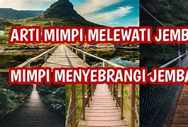 Arti Mimpi Menyebrangi Jembatan Diatas Laut