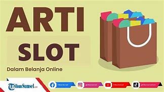 Slot Ekspansi Artinya Bahasa Indonesia Artinya Dalam Bahasa Indonesia